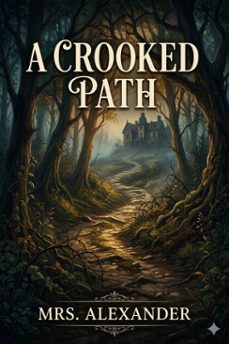 a crooked path: a novel (ebook)-mrs. alexander-9786726583508