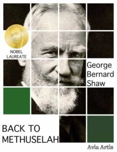 back to methuselah (ebook)-george bernard shaw-9788382266108