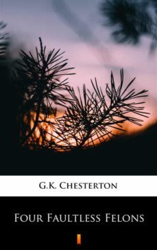four faultless felons (ebook)-g.k. chesterton-9788382924008