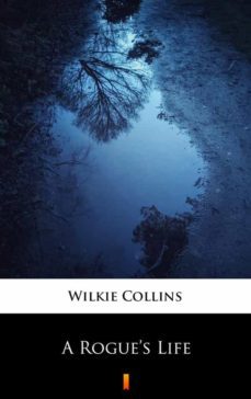 a rogues life (ebook)-wilkie collins-9788382925708