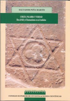 coran, palabra y verdad : ibn al sid y el humanismo en al andalus-salvador peña martin-9788400085308