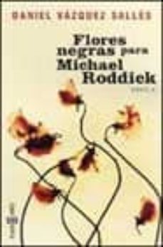 flores negras para michael roddick-daniel vazquez salles-9788401329708