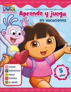 juega y aprende en vacaciones: dora la exploradora (5 años)-9788401906008