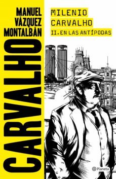 milenio carvalho ii. en las antipodas (ebook)-manuel vazquez montalban-9788408111108