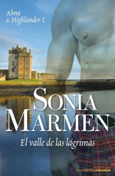 el valle de las lagrimas (alma de highlander i) (ebook)-sonia marmen-9788408122708