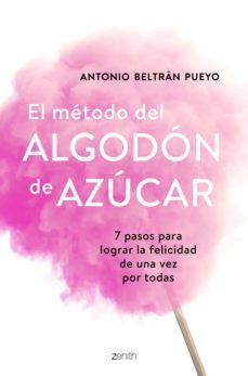 el método del algodón de azúcar (ebook)-antonio beltran pueyo-9788408195108