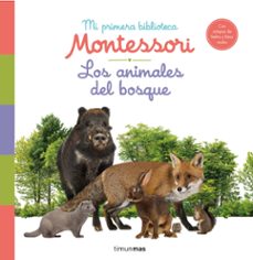 los animales del bosque. mi primera biblioteca montessori-9788408244608