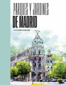 parques y jardines de madrid-9788408252108