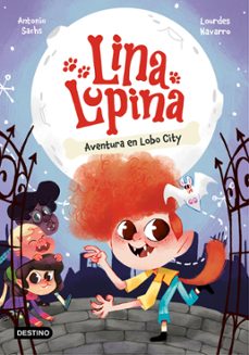 lina lupina 1. aventura en lobo city (ebook)-antonio sachs-lourdes navarro-9788408286608