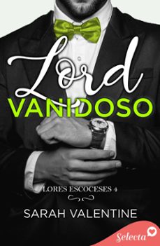 lord vanidoso (lords escoceses 4) (ebook)-sarah valentine-9788410012608