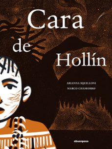 cara de hollín-arianna squilloni-marco chamorro-9788410016408