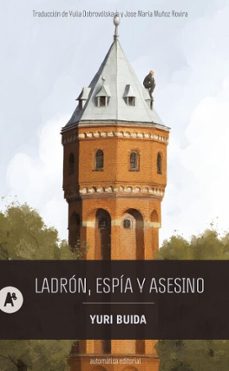 ladron, espia y asesino (ebook)-yuri buida-9788410141308