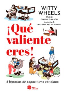¡que valiente eres! 8 historias de capacitismo cotidiano-elena paolini-maria chiara paolini-9788410158108