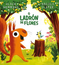 o ladron de flores-alice hemming-9788410208308