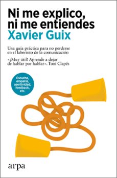 ni me explico, ni me entiendes-xavier guix-9788410313408