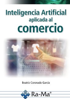 inteligencia artificial aplicada al comercio-beatriz coronado garcia-9788410360808