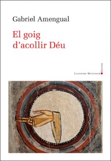 el goig d'acollir deu-gabriel amengual-9788410377608