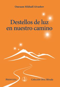 destellos de luz en nuestro camino (ebook)-omraam mikhaël aïvanhov-9788410379008