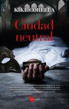 ciudad neutral (serie pavia y hernandez 2)-9788410527508