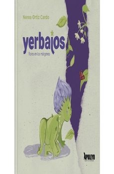yerbajos: flores en los margenes-nerea ortiz cardo-9788410607408