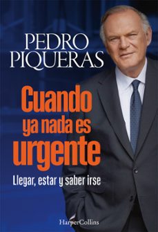 cuando ya nada es urgente-pedro piqueras-9788410642508
