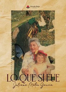 lo que sí fue-juliana mateu garcia-9788410737808