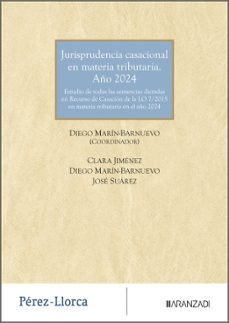 jurisprudencia casacional en materia tributaria. año 2024-diego (coord.) marin barnuevo fabo-9788410853508