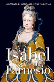 isabel de farnesio (ebook)-maria pilar queralt del hierro-9788410987708