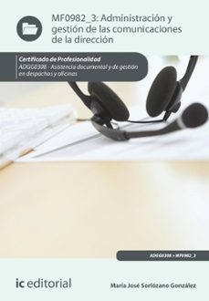 administracion y gestion de las comunicaciones de la direccion. adgg0308 (ebook)-maría josé sorlózano gonzález-9788411038508