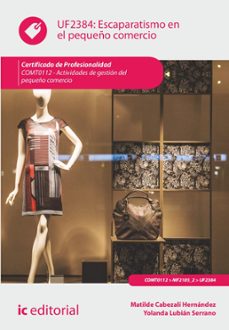 escaparatismo en el pequeño comercio. comt0112 (ebook)-matilde cabezalí hernández-yolanda lubián serrano-9788411039208