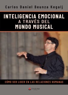 inteligencia emocional a traves del mundo musical (ebook)-carlos daniel beunza kegalj-9788411044608