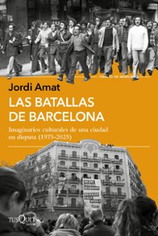 las batallas de barcelona-jordi amat-9788411078108