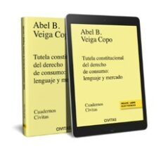 civitas: tutela constitucional de derecho de consumo: lenguaje y mercado-9788411259408