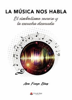 la musica nos habla-ana fueyo diaz-9788411281508