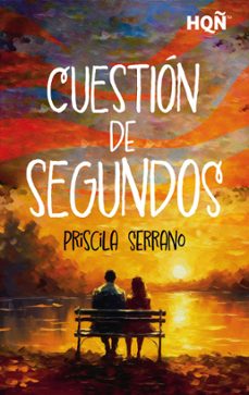 cuestion de segundos (ebook)-priscila serrano-9788411806008