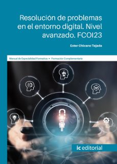 (i.b.d.) fcoi23 resolucion de problemas en el entorno digital. nivel avanzado-9788411846608