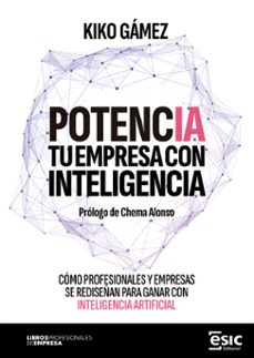 potencia tu empresa con inteligencia-kiko gámez-9788411922708