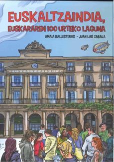 euskaltzaindia, euskararen 100 urteko laguna-amaia ballesteros-juan luis zabala-9788412076608
