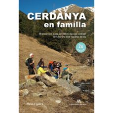 cerdanya en familia: 50 excursions a peu indrets que cal coneixer . 10 itineraris amb raquetes de neu-9788412197808