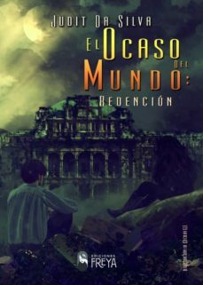 el ocaso del mundo ii: redencion-judit da silva-9788412271508