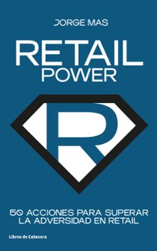 retail power: 50 acciones para superar la adversidad en retail-9788412272208