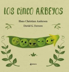 los cinco arbeyos-hans christian andersen-9788412449808