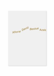 aflorar / azaleratu-david bestue-9788412551808