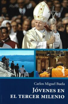 jovenes en el tercer milenio-carlos miguel buela-9788412617108