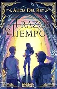 trazos en el tiempo-alicia del rey-9788412670608