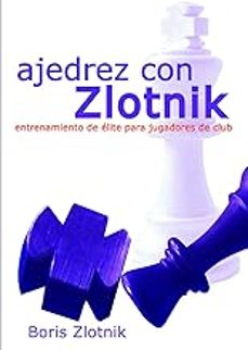 ajedrez con zlotnik-boris zlotnik-9788412835908