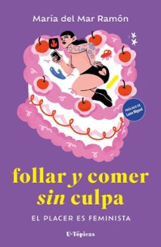 follar y comer sin culpa-maria del mar ramon-9788412868708