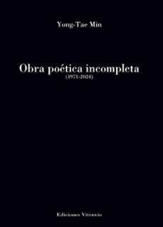 obra poetica incompleta-yong-tae min-9788412894608