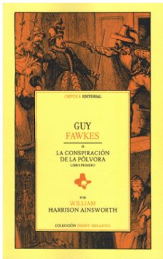 guy fawkes o la conspiracion de la polvora.-william harrison ainsworth-9788412929508