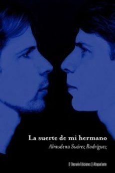 la suerte de mi hermano-almudena suarez rodriguez-9788412950908